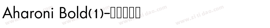 Aharoni Bold(1)字体转换